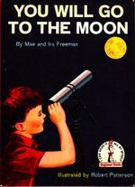 You will go to the moon