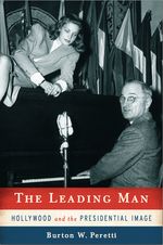 The Leading Man by Burton Peretti